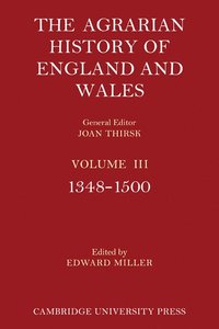 bokomslag The Agrarian History of England and Wales: Volume 3, 1348-1500