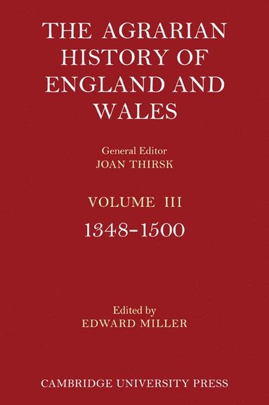 bokomslag The Agrarian History of England and Wales: Volume 3, 1348-1500