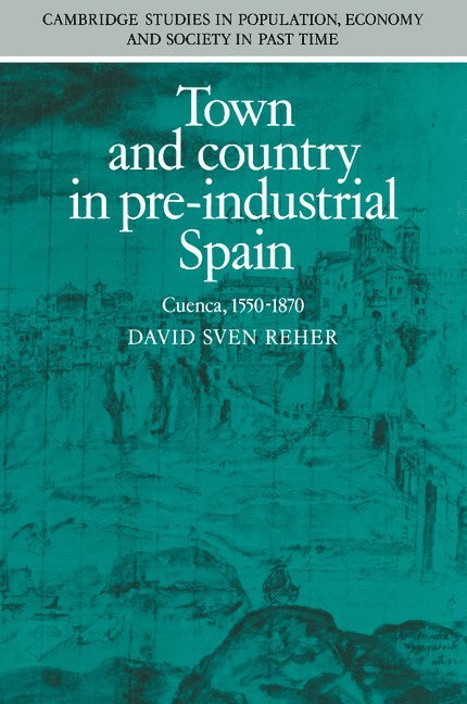 Town and Country in Pre-Industrial Spain 1