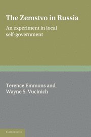 Terence Emmons, Wayne S. Vucinich - Zemstvo in Russia, Häftad