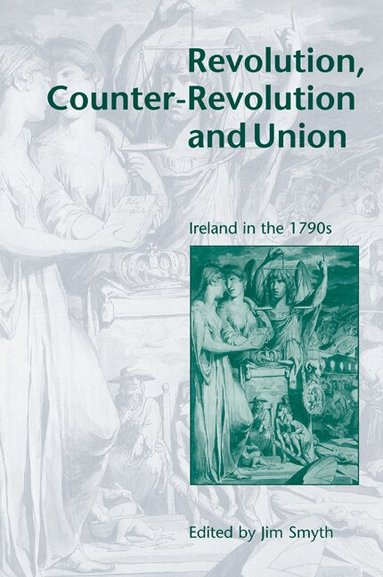 Jim Smyth - Revolution, Counter-Revolution and Union, Häftad