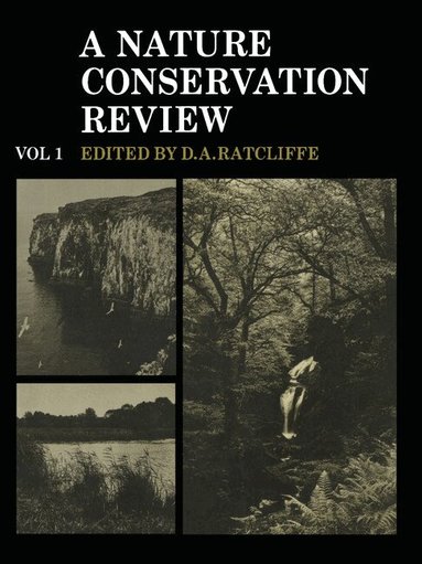 Derek Ratcliffe - A Nature Conservation Review: Volume 1, Häftad