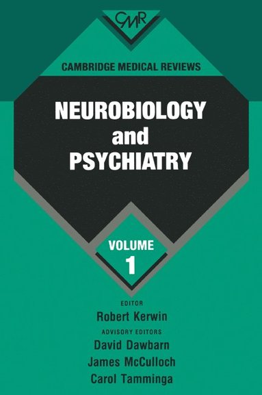 bokomslag Cambridge Medical Reviews: Neurobiology and Psychiatry: Volume 1