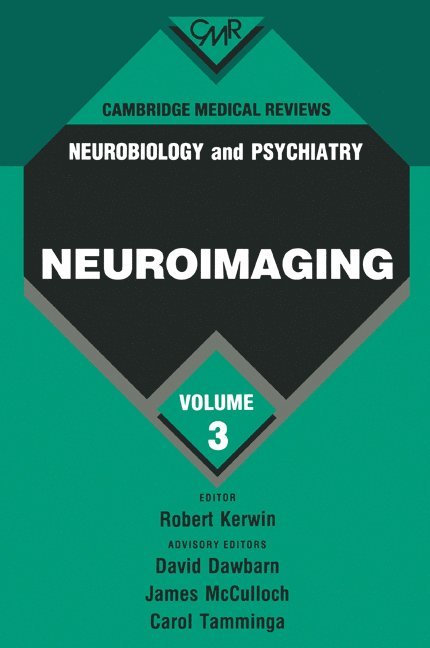 Cambridge Medical Reviews: Neurobiology and Psychiatry: Volume 3 1