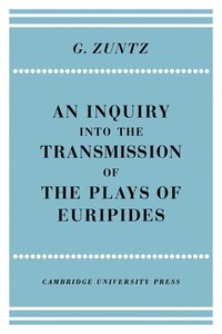 bokomslag An Enquiry into the Transmission of the Plays of Euripides