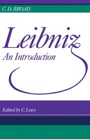 C. D Broad - Leibniz, Inbunden