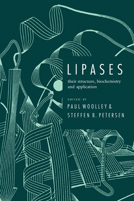 Paul Woolley, Steffen B. Petersen, Denmark) Woolley, Paul (Aarhus Universitet - Lipases, Häftad