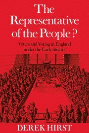 Derek Hirst - The Representative of the People?, Inbunden