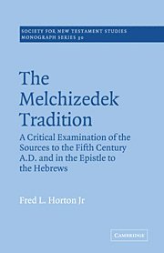 Fred L. Horton Jr. - The Melchizedek Tradition, Inbunden