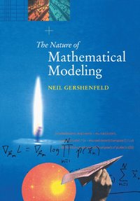 bokomslag The Nature of Mathematical Modeling