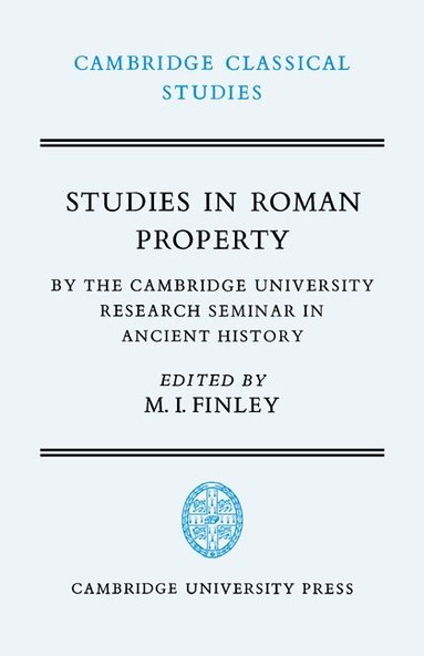 Moses I. Finley - Studies in Roman Property, Inbunden