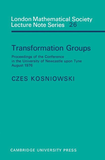 Czes Kosniowski, C. Kosniowski, N. J. Hitchin - Transformation Groups, Häftad