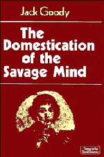 The Domestication of the Savage Mind