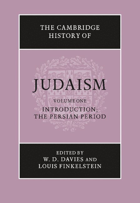 The Cambridge History of Judaism: Volume 1, Introduction: The Persian Period