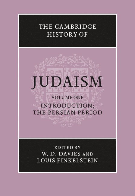 The Cambridge History of Judaism: Volume 1, Introduction: The Persian Period 1