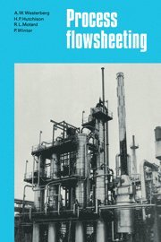 A. W. Westerberg, H. P. Hutchison, R. L. Motard, P. Winter - Process Flowsheeting, Inbunden