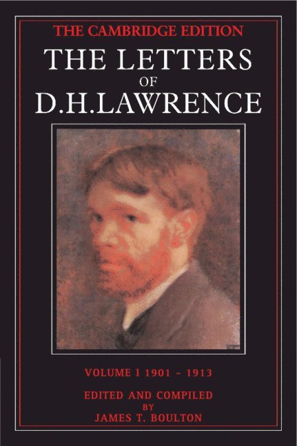 The Letters of D. H. Lawrence: Volume 1, September 1901-May 1913 1