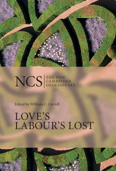 William Shakespeare, William C. Carroll - Love's Labour's Lost, Inbunden
