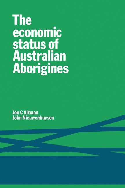 The Economic Status of Australian Aborigines 1