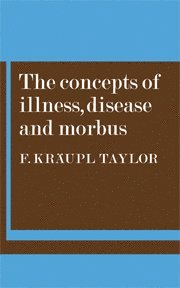 The Concepts of Illness, Disease and Morbus