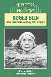 Roger Blin and Twentieth-Century Playwrights 1