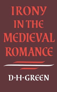 bokomslag Irony in the Medieval Romance