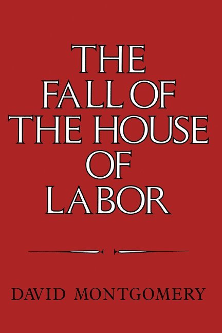 The Fall of the House of Labor 1