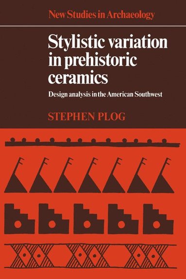 bokomslag Stylistic Variation in Prehistoric Ceramics