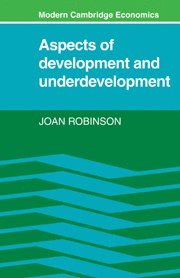 Joan Robinson - Aspects of Development and Underdevelopment, Inbunden