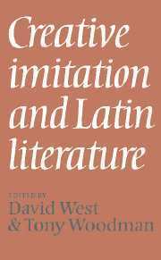 Creative Imitation and Latin Literature 1