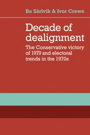 Bo Sarlvik, Ivor Crewe - Decade of Dealignment, Inbunden