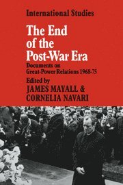 James Mayall, Cornelia Navari - The End of the Post-War Era, Inbunden