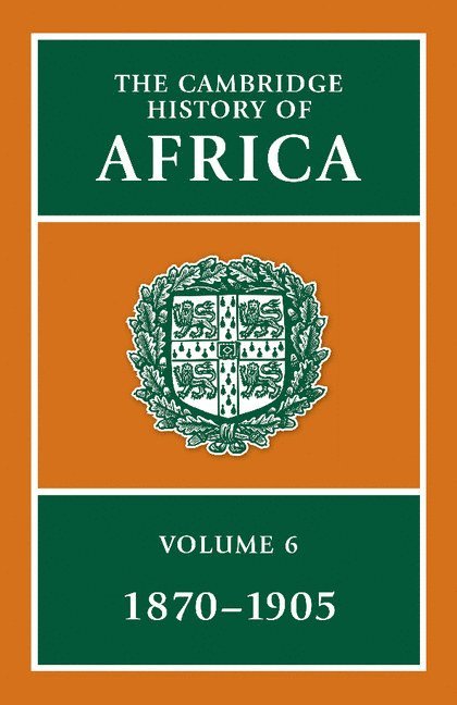 Roland Oliver, G. N. Sanderson - The Cambridge History of Africa, Inbunden