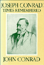John Conrad - Joseph Conrad: Times Remembered, Inbunden