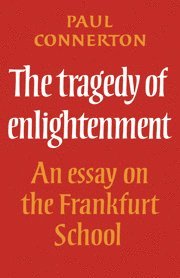 The Tragedy of Enlightenment
