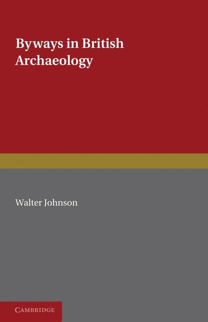 Byways in British Archaeology 1