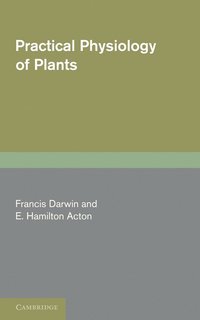 bokomslag Practical Physiology of Plants