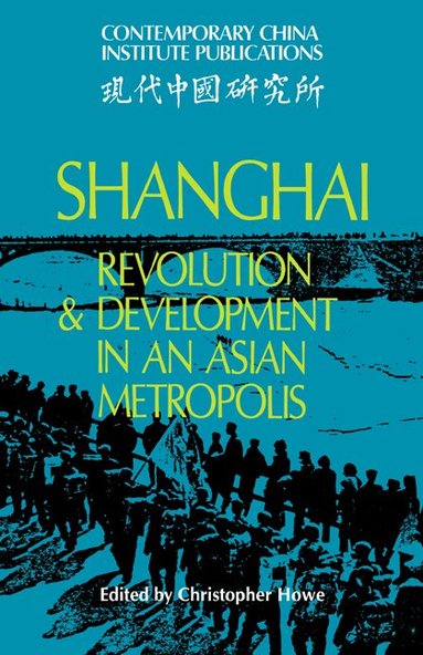 Christopher Howe - Shanghai, Inbunden