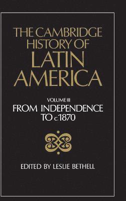 Leslie Bethell, Leslie (University College London) Bethell - Cambridge History of Latin America, Inbunden