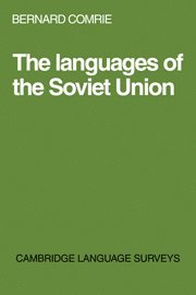 Bernard Comrie - The Languages of the Soviet Union, Inbunden