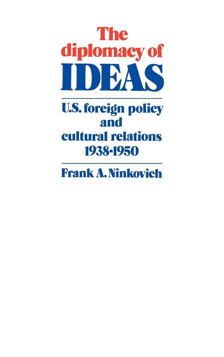 The Diplomacy of Ideas 1