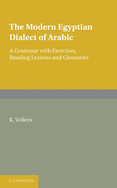 The Modern Egyptian Dialect of Arabic 1