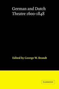 bokomslag German and Dutch Theatre, 1600-1848