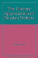 Tom Stableford - The Literary Appreciation of Russian Writers, Inbunden