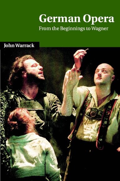 John Warrack, Arthur Groos - German Opera, Inbunden