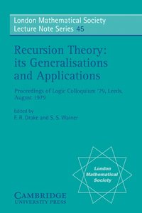 bokomslag Recursion Theory, its Generalisations and Applications