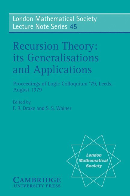 Recursion Theory, its Generalisations and Applications 1