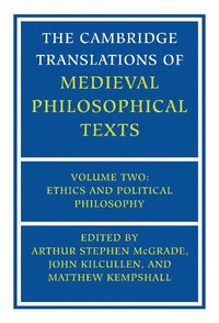 bokomslag The Cambridge Translations of Medieval Philosophical Texts: Volume 2, Ethics and Political Philosophy