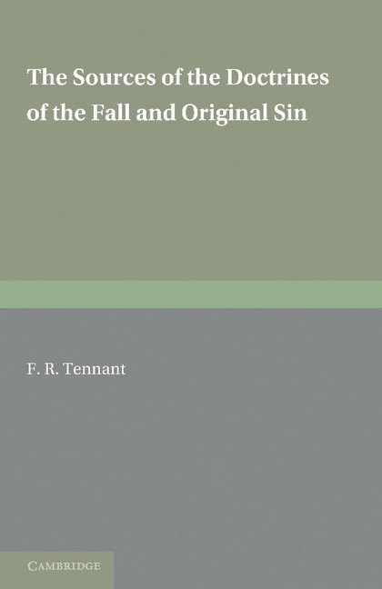 The Sources of the Doctrines of the Fall and Original Sin 1