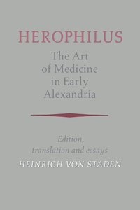 bokomslag Herophilus: The Art of Medicine in Early Alexandria